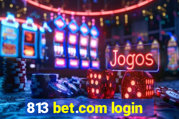 813 bet.com login